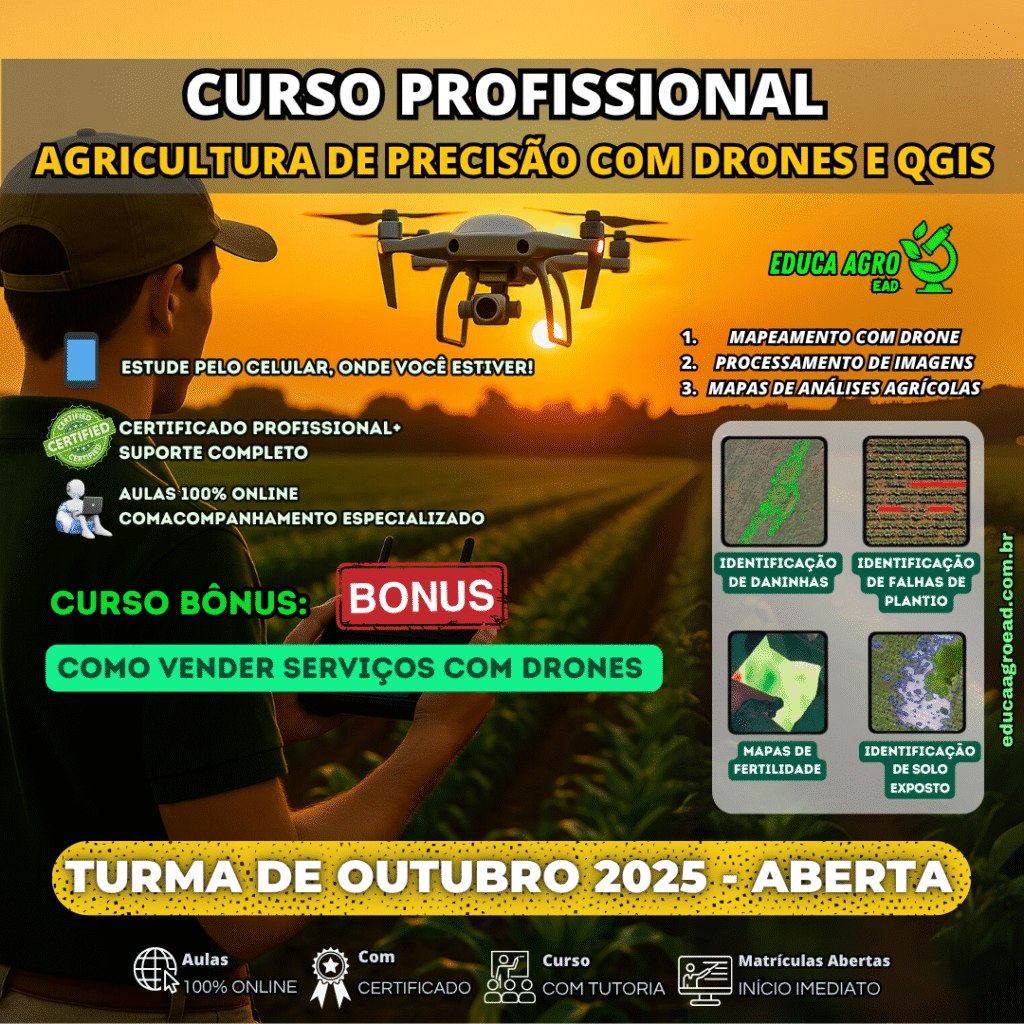 📢🚁 TURMA DE OUTUBRO ABERTA – AGRICULTURA DE PRECISÃO COM DRONES E QGIS